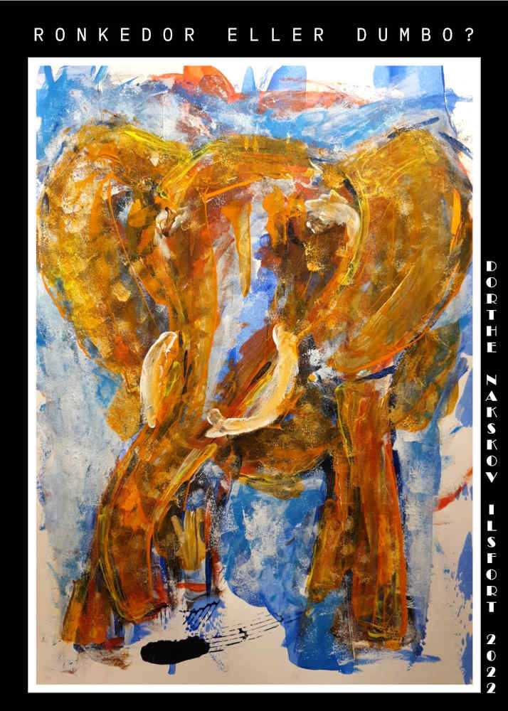 Ronkedor Eller Dumbo Billedet 'Ronkedor eller Dumbo' af Dorthe Nakskov Ilsfort